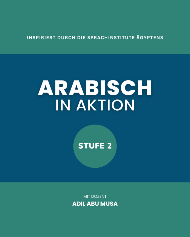 Stufe 2 - Arabisch in Aktion - AinA