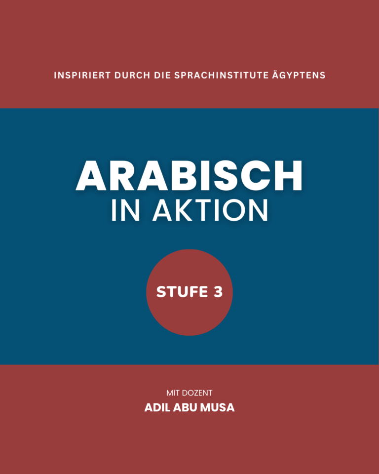 Stufe 3 - Arabisch in Aktion - AinA